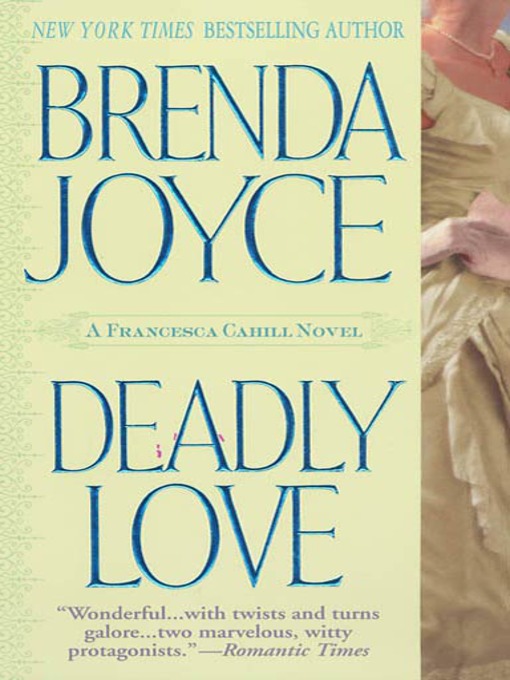 Title details for Deadly Love by Brenda Joyce - Wait list